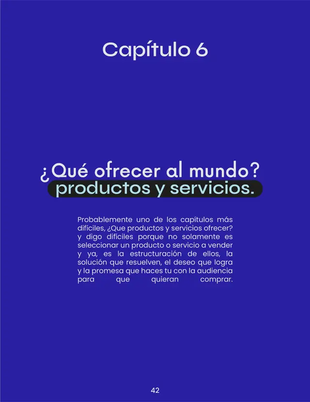 Capítulo 6 · Qué ofrecer al mundo